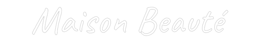 CUSTOM DESIGNED: Maison Beauté