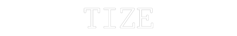 CUSTOM DESIGNED: TIZE