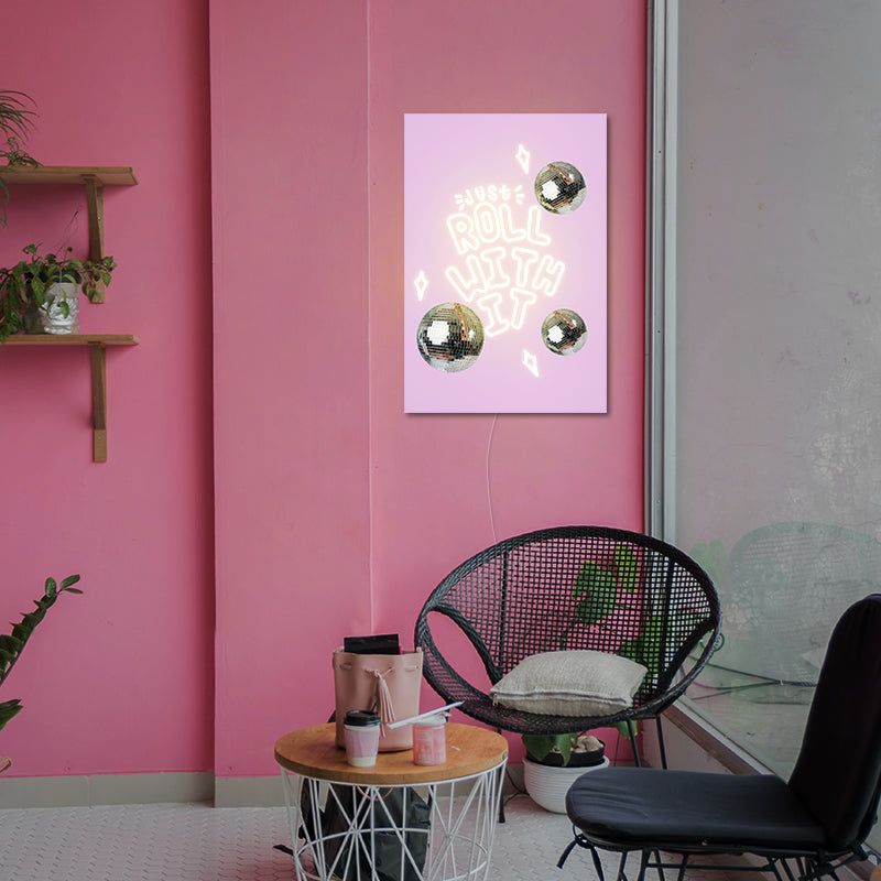 Just Roll With It Neon Sign