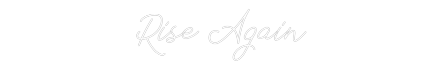 CUSTOM DESIGNED: Rise Again