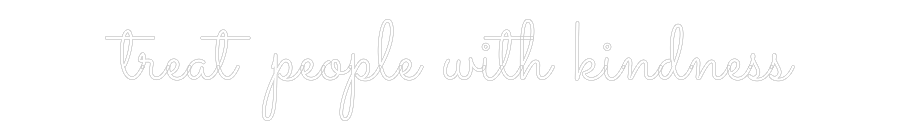 CUSTOM DESIGNED: treat people ...