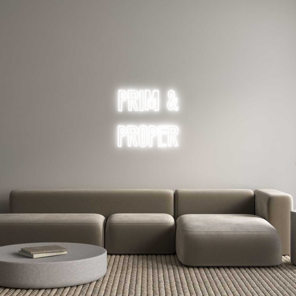 CUSTOM DESIGNED: PRIM &
PROPER