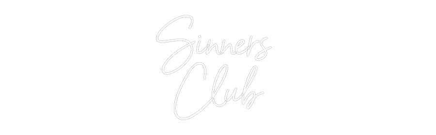 CUSTOM DESIGNED: Sinners 
Club