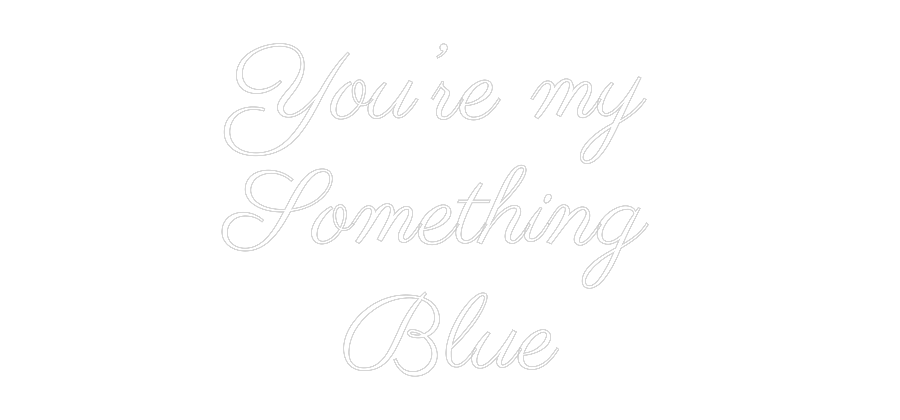 CUSTOM DESIGNED: You’re my 
S...