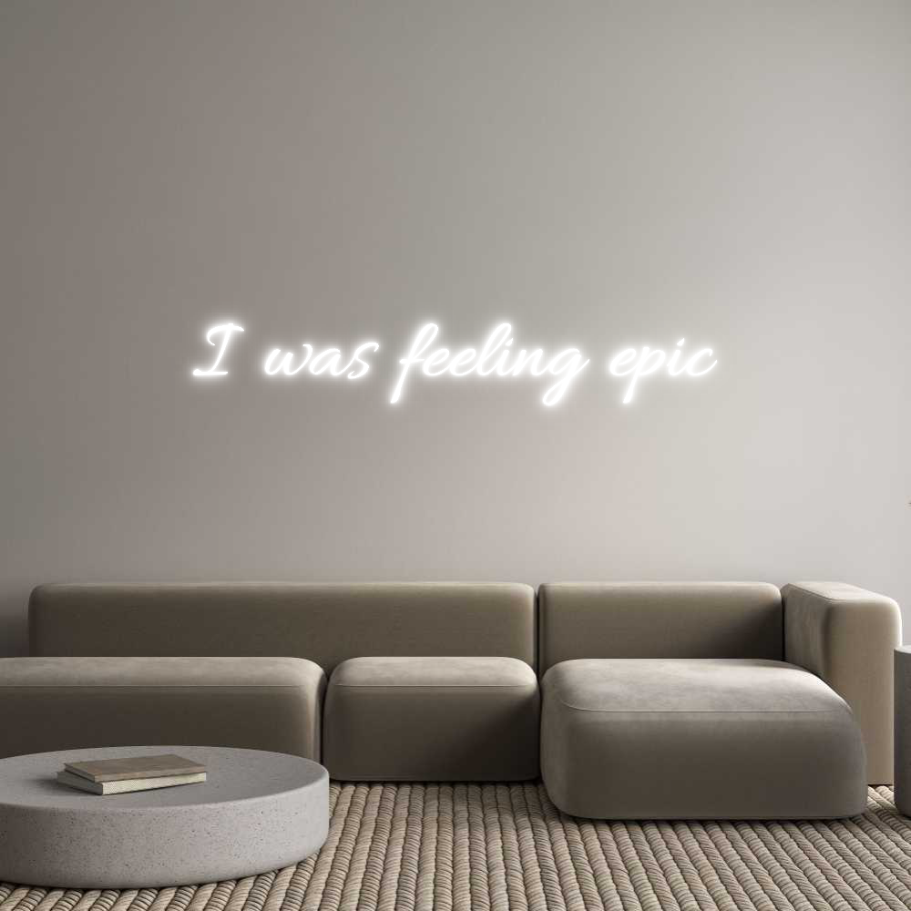 CUSTOM DESIGNED: I was feeling...