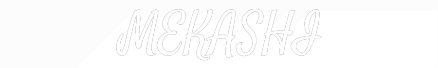 CUSTOM DESIGNED: MEKASHI