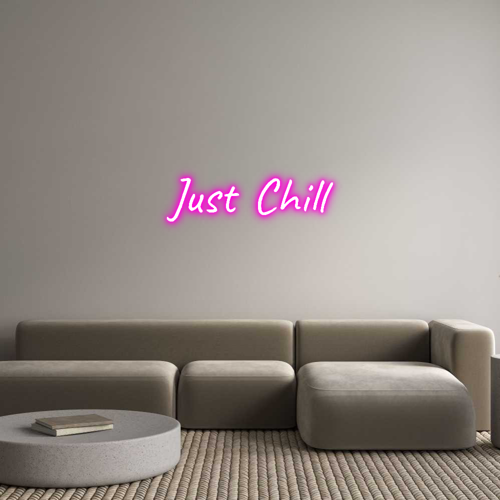 CUSTOM DESIGNED: Just Chill