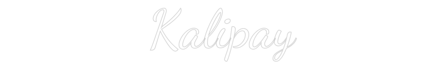 CUSTOM DESIGNED: Kalipay