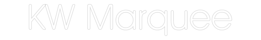 CUSTOM DESIGNED: KW Marquee