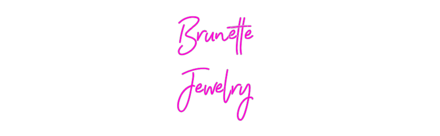 CUSTOM DESIGNED: Brunette 
Je...