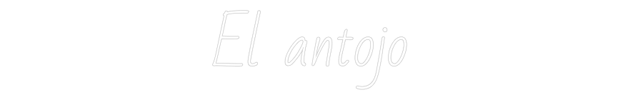 CUSTOM DESIGNED: El antojo