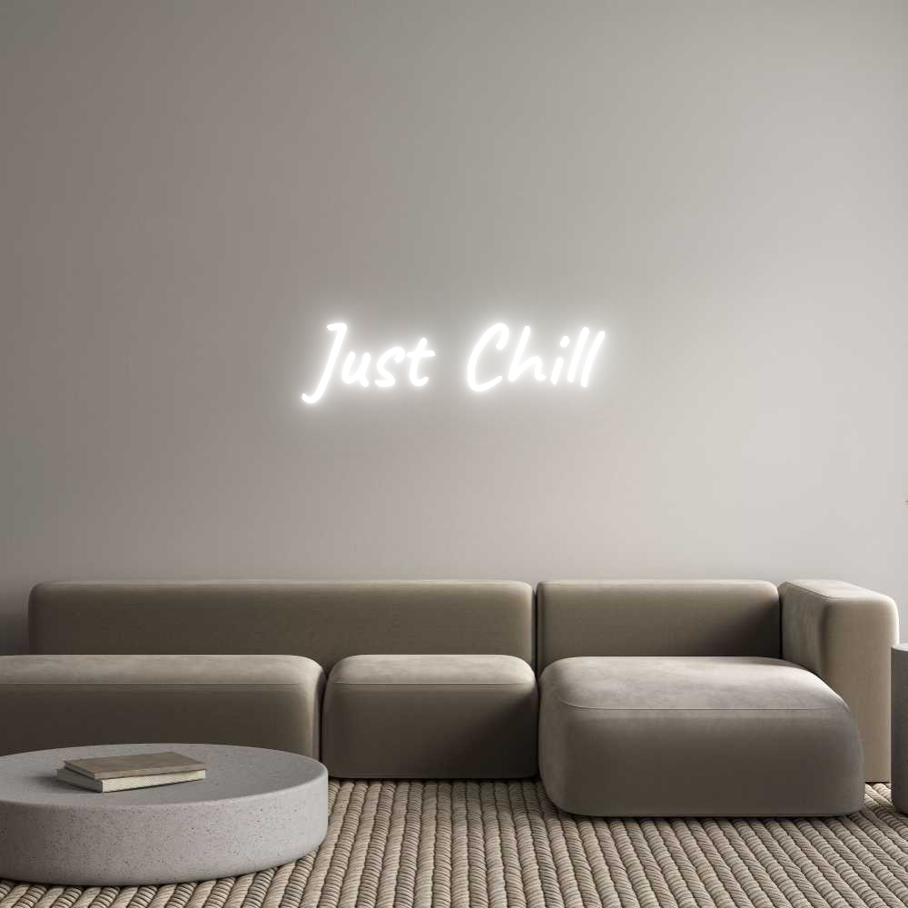 CUSTOM DESIGNED: Just Chill