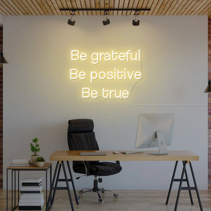 Be Grateful Be Positive Be True Thanksgiving Sign