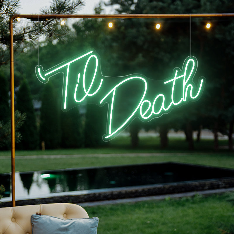 Til Death Neon Sign