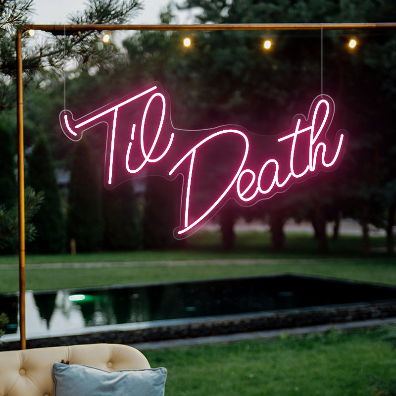 Til Death Neon Sign