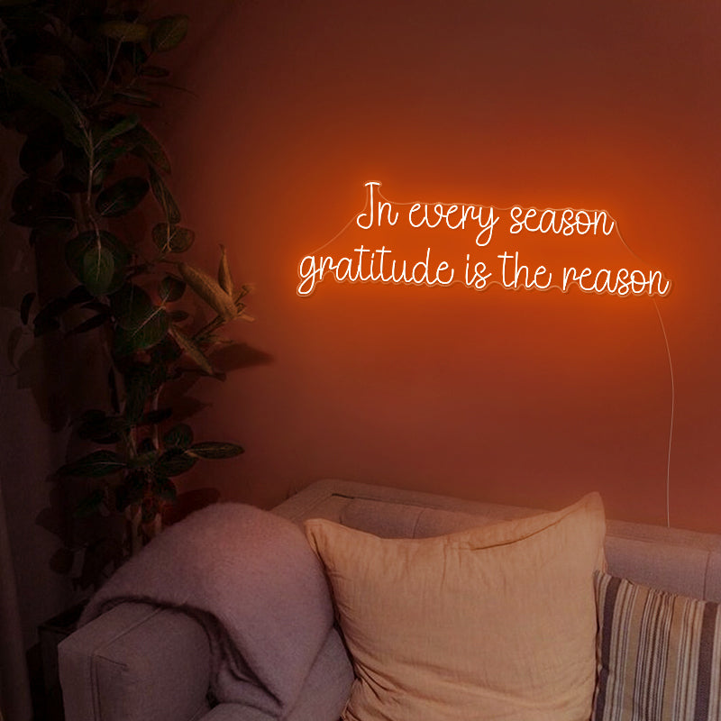 In Every Season Gratitude Is the Reason Thanksgiving Sign