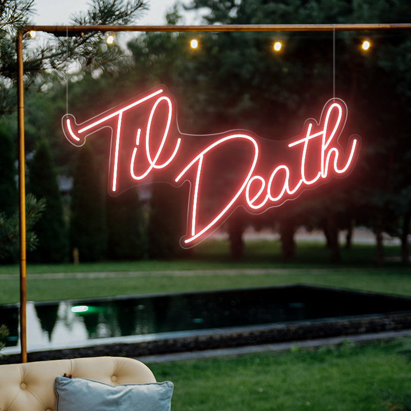 Til Death Neon Sign