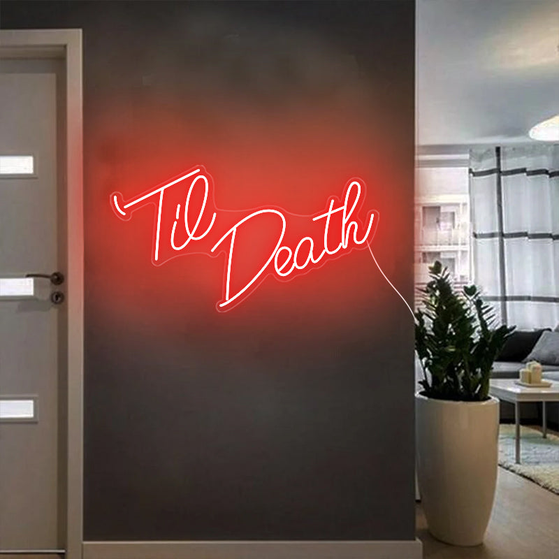 Til Death Neon Sign