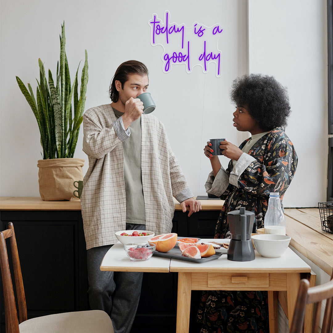 Today Is A Good Day Neon Sign