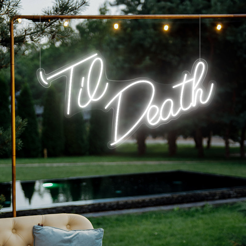 Til Death Neon Sign