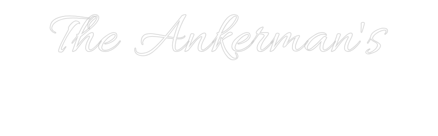 CUSTOM DESIGNED: The Ankerman'...