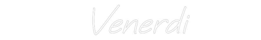 CUSTOM DESIGNED:   Venerdi