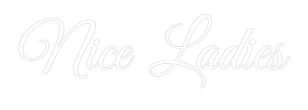 CUSTOM DESIGNED: Nice Ladies